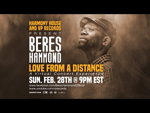 Beres Hammond – Love From A Distance | 2021 Livestream Concert