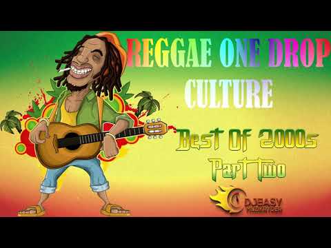 Reggae One Drop Culture – Best of 2000s Pt.2